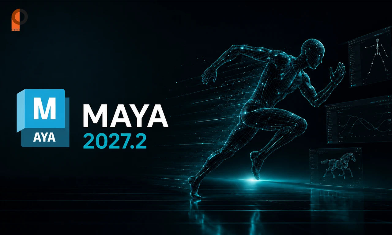 Maya 2027.2 منتشر شد؛ مهمترین تغییرات نسخه جدید