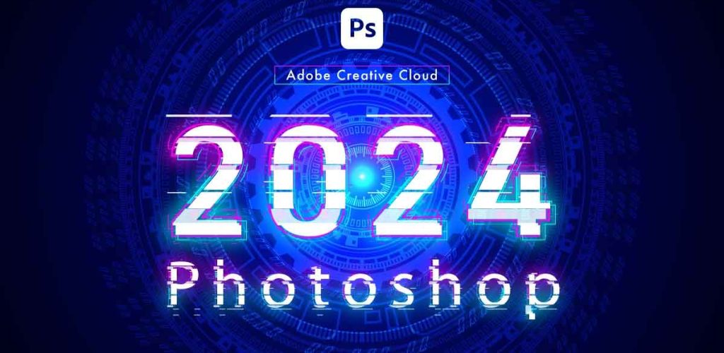 نرم افزار فتوشاپ 2024 نرم افزار فتوشاپ 2024